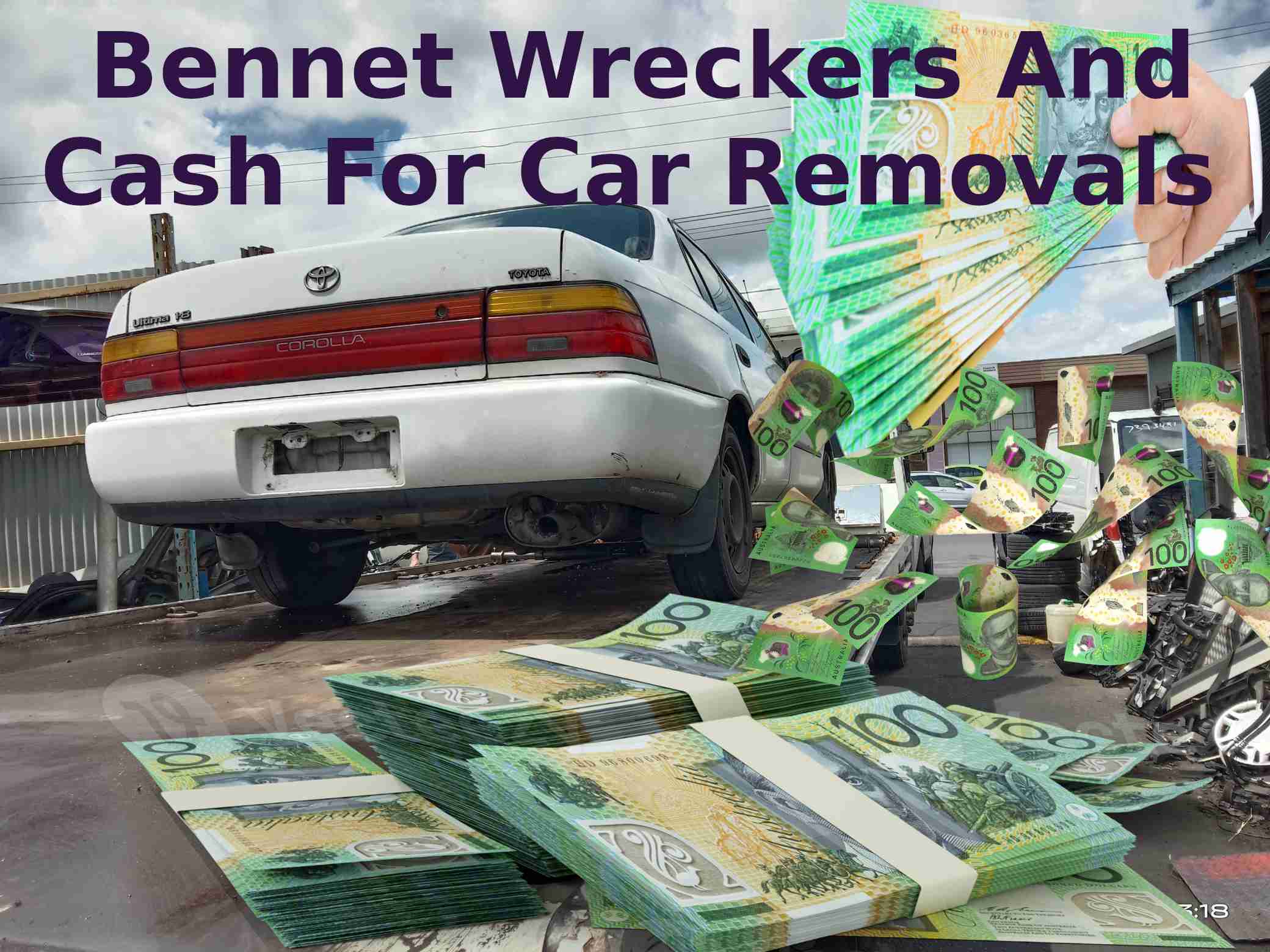 GET PAID TOP DOLLARS WITH BENNET WRECKERS AND CASH FOR CAR REMOVALS